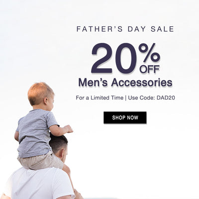 Father's Day Sale: 20% Off Men's Accessories for a limited time. Use code DAD20. Shop now!