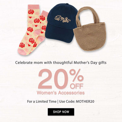 Celebrate mom with thoughtful Mother's Day gifts. 20% off women's accessories for a limited time. Use code: MOTHER20