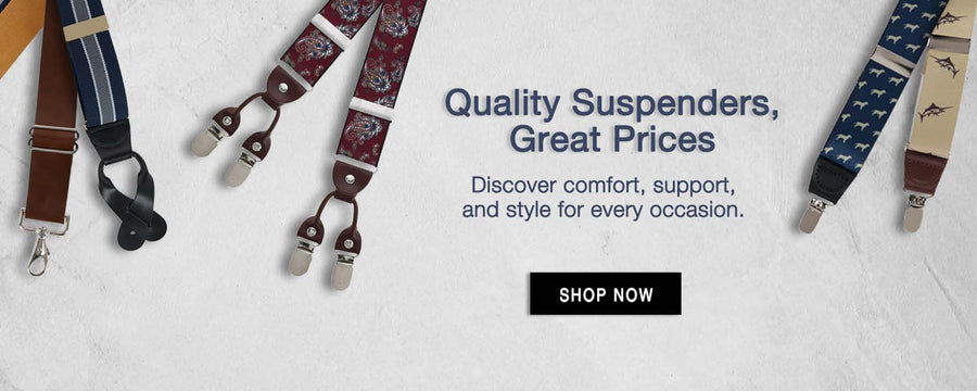 Quality Suspenders, Great Prices. Discover comfort, support and style for every occasion. Shop now. width=